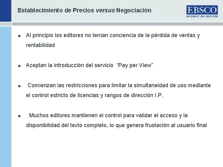 Establecimiento de Precios versus Negociación u Al principio los editores no tenían conciencia de