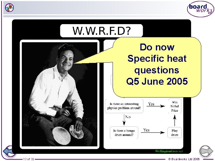 Do now Specific heat questions Q 5 June 2005 13 of 32 © Boardworks