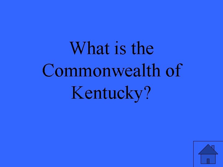 What is the Commonwealth of Kentucky? 