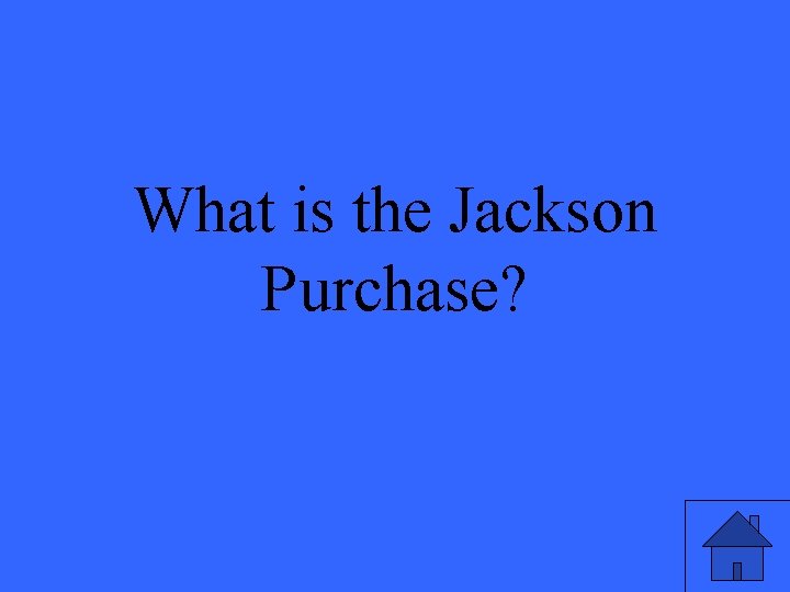 What is the Jackson Purchase? 