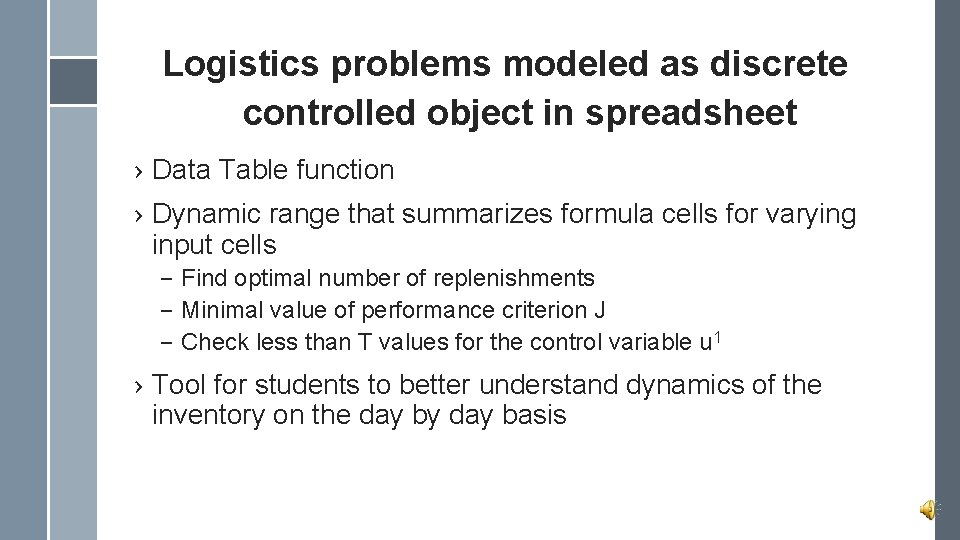 Logistics problems modeled as discrete controlled object in spreadsheet › Data Table function ›