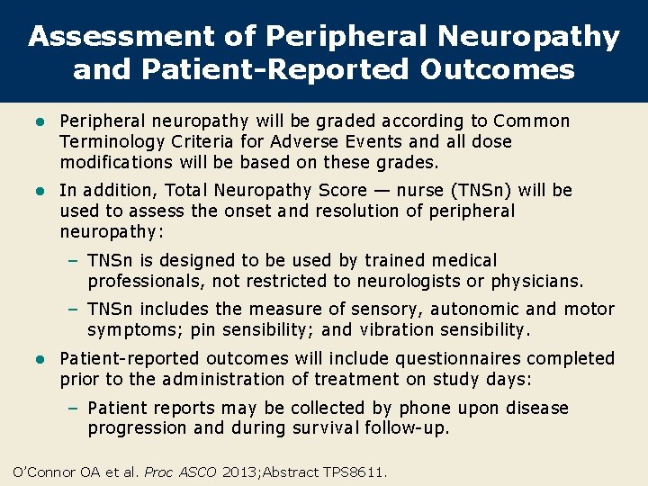 Assessment of Peripheral Neuropathy and Patient-Reported Outcomes l Peripheral neuropathy will be graded according