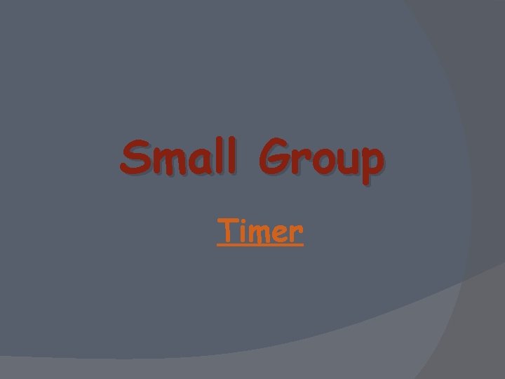 Small Group Timer 