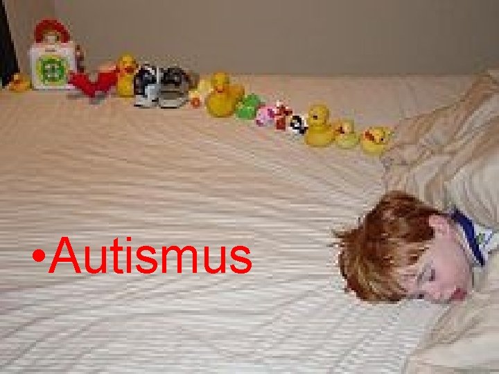  • Autismus 