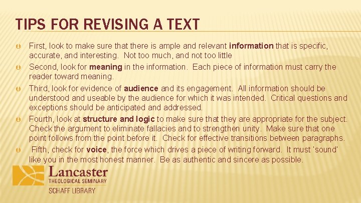 TIPS FOR REVISING A TEXT First, look to make sure that there is ample