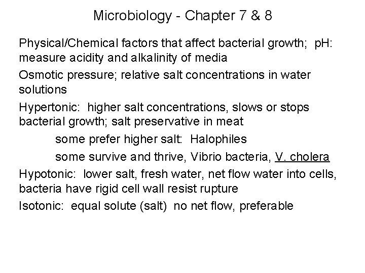 Microbiology - Chapter 7 & 8 Physical/Chemical factors that affect bacterial growth; p. H: