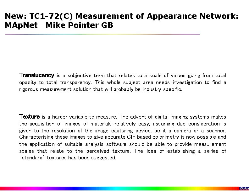 New: TC 1 -72(C) Measurement of Appearance Network: MAp. Net Mike Pointer GB Translucency