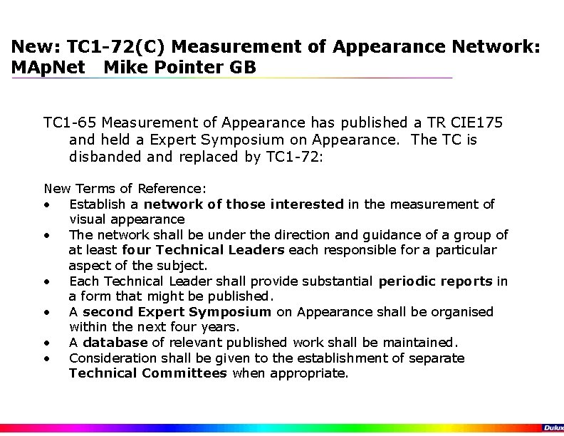 New: TC 1 -72(C) Measurement of Appearance Network: MAp. Net Mike Pointer GB TC