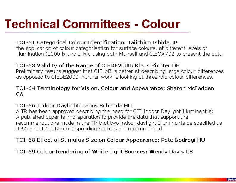 Technical Committees - Colour TC 1 -61 Categorical Colour Identification: Taiichiro Ishida JP the