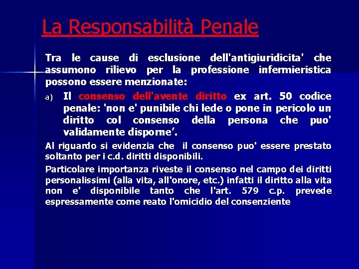 La Responsabilità Penale Tra le cause di esclusione dell'antigiuridicita' che assumono rilievo per la