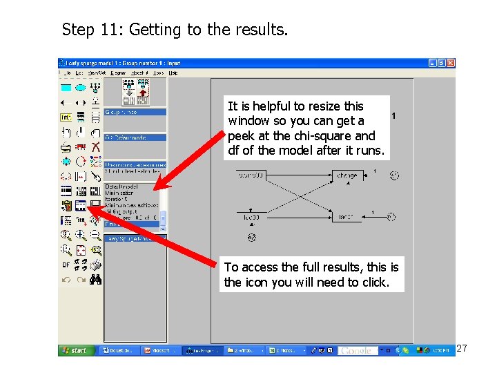 Step 11: Getting to the results. It is helpful to resize this window so