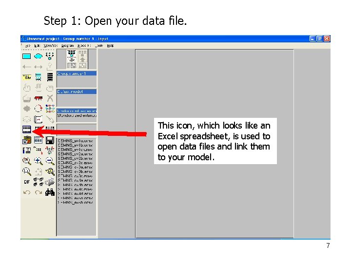 Step 1: Open your data file. This icon, which looks like an Excel spreadsheet,