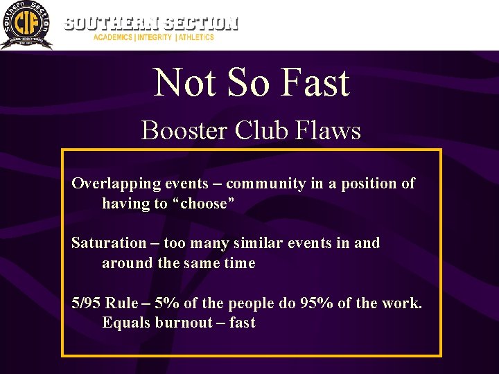 Not So Fast Booster Club Flaws Overlapping events – community in a position of