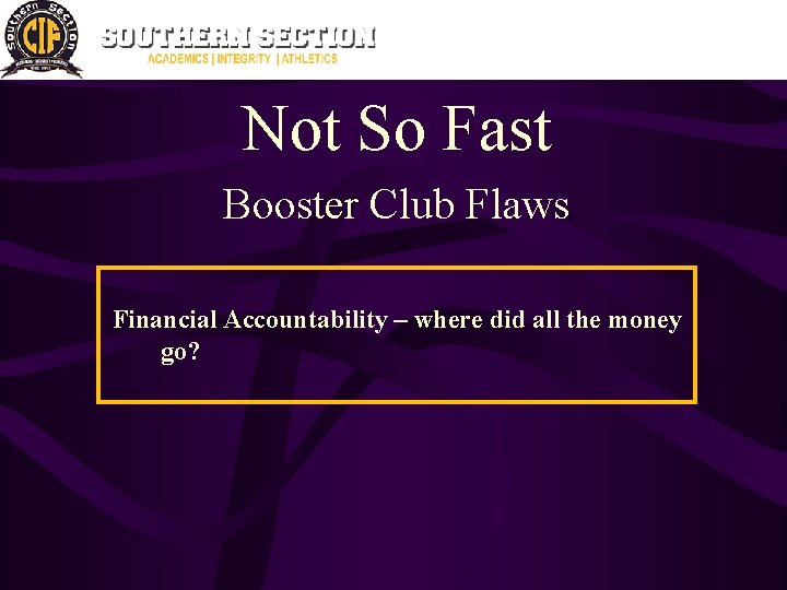 Not So Fast Booster Club Flaws Financial Accountability – where did all the money