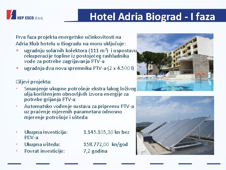 Hotel Adria Biograd - I faza Prva faza projekta energetske učinkovitosti na Adria Klub