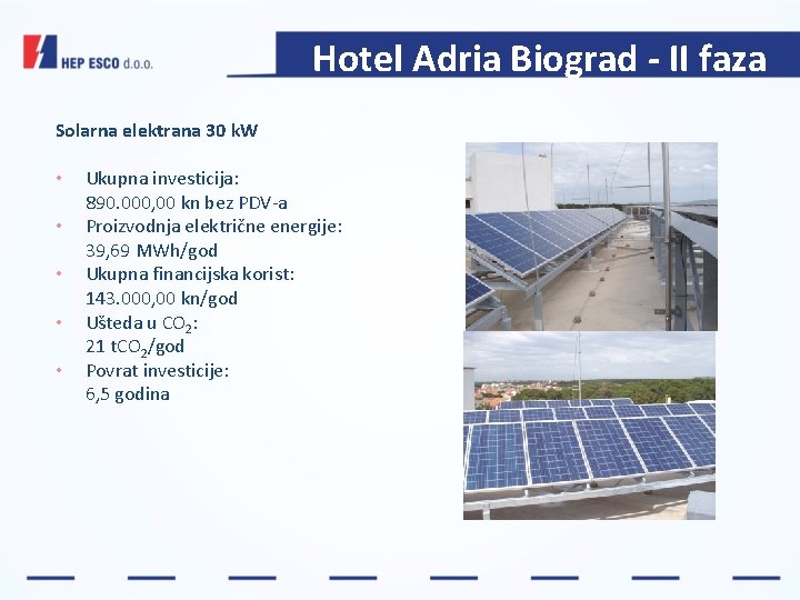 Hotel Adria Biograd - II faza Solarna elektrana 30 k. W • • •
