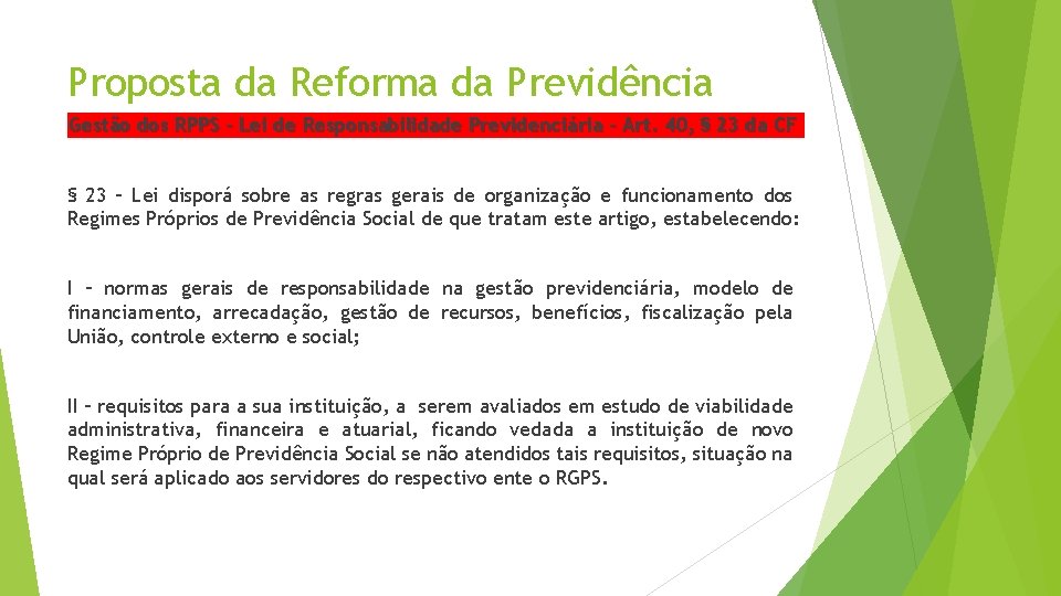 Proposta da Reforma da Previdência Gestão dos RPPS – Lei de Responsabilidade Previdenciária –