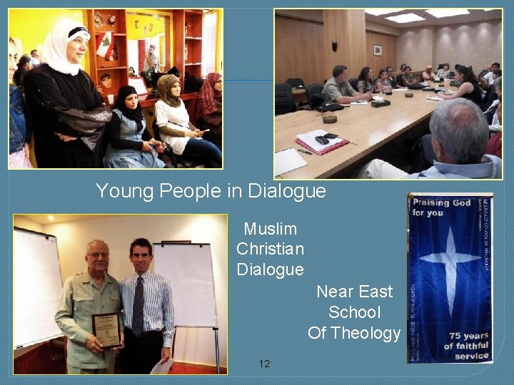 Young People in Dialogue Muslim Christian Dialogue Near East School Of Theology 12 