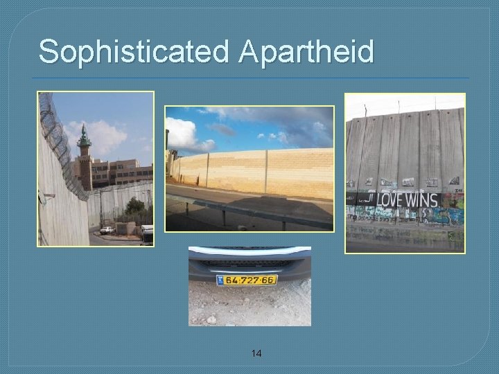 Sophisticated Apartheid 14 