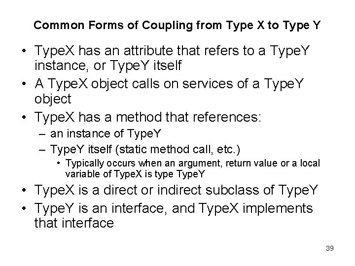 Common Forms of Coupling from Type X to Type Y • Type. X has