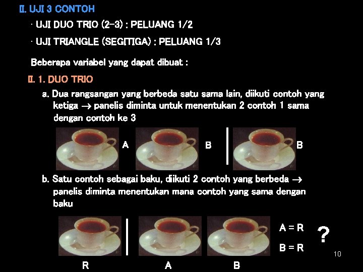 II. UJI 3 CONTOH • UJI DUO TRIO (2 -3) : PELUANG 1/2 •