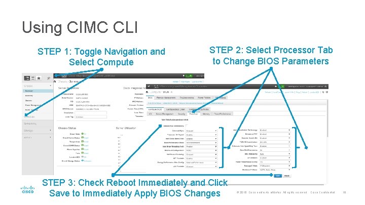 Using CIMC CLI STEP 1: Toggle Navigation and Select Compute STEP 2: Select Processor