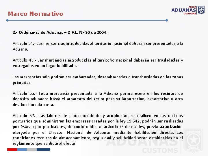 Marco Normativo 2. - Ordenanza de Aduanas – D. F. L. Nº 30 de