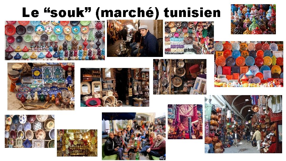 Le “souk” (marché) tunisien 