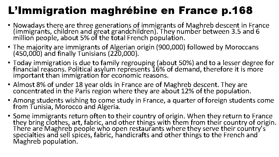 L’Immigration maghrébine en France p. 168 • Nowadays there are three generations of immigrants