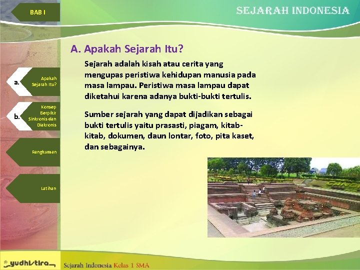 BAB I A. Apakah Sejarah Itu? a. Apakah Sejarah Itu? b. Konsep Berpikir Sinkronis