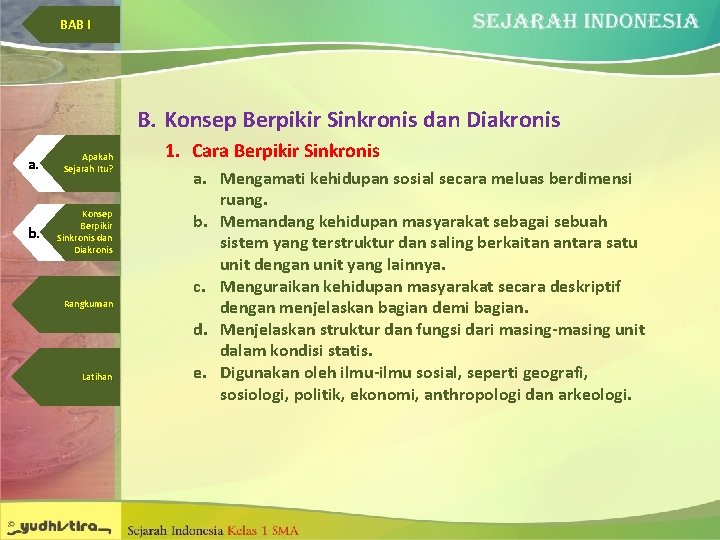 BAB I B. Konsep Berpikir Sinkronis dan Diakronis a. Apakah Sejarah Itu? b. Konsep