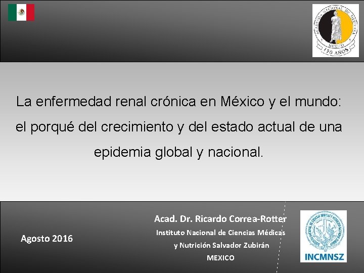 La enfermedad renal crónica en México y el mundo: el porqué del crecimiento y