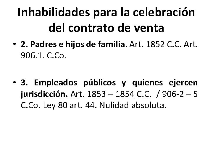 Inhabilidades para la celebración del contrato de venta • 2. Padres e hijos de