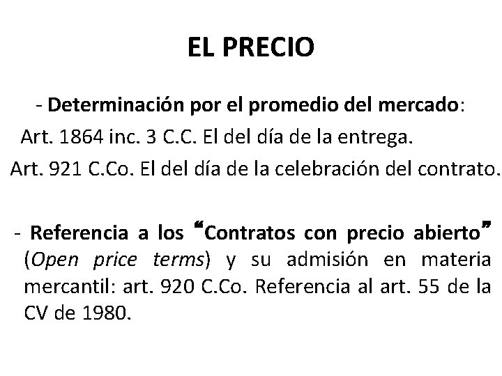 EL PRECIO - Determinación por el promedio del mercado: Art. 1864 inc. 3 C.