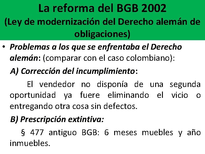 La reforma del BGB 2002 (Ley de modernización del Derecho alemán de obligaciones) •