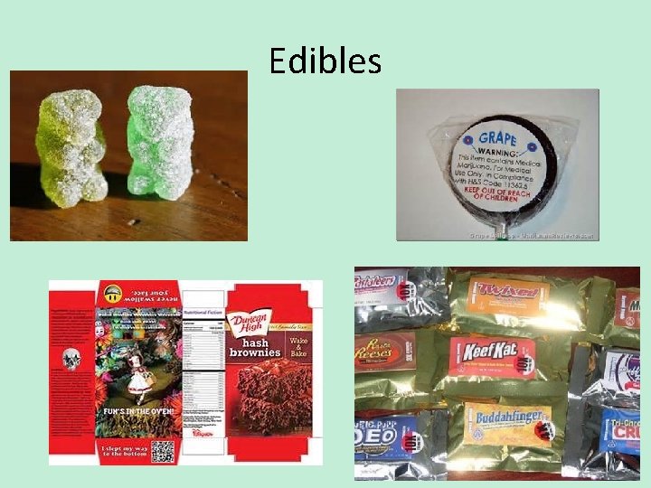 Edibles 