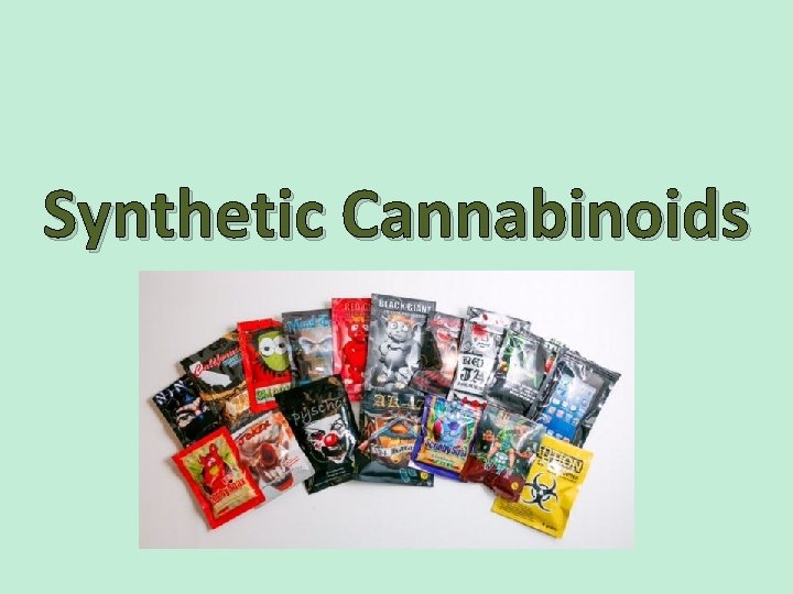 Synthetic Cannabinoids 