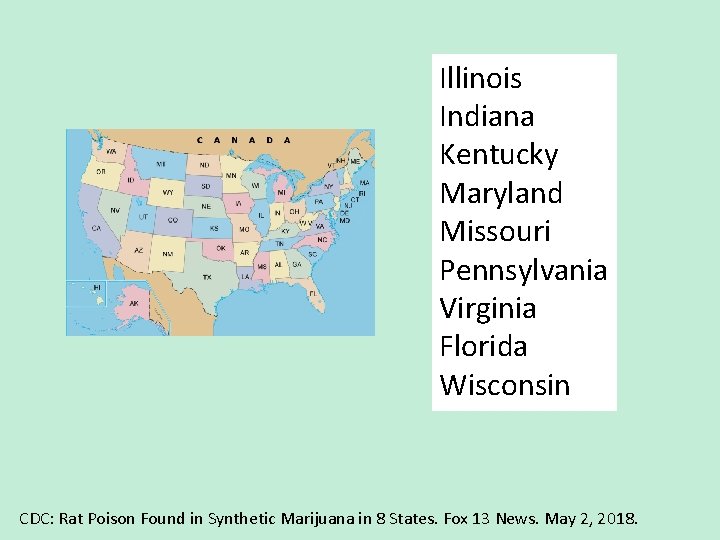 Illinois Indiana Kentucky Maryland Missouri Pennsylvania Virginia Florida Wisconsin CDC: Rat Poison Found in