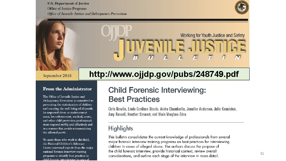 http: //www. ojjdp. gov/pubs/248749. pdf 51 