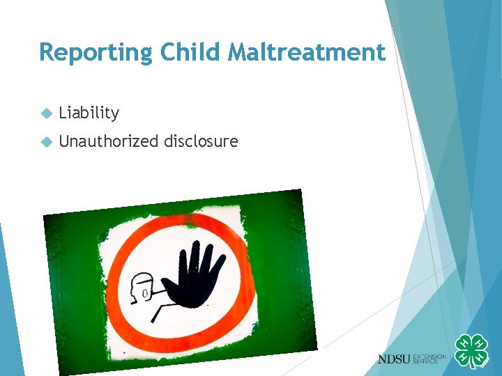 Reporting Child Maltreatment Liability Unauthorized disclosure 