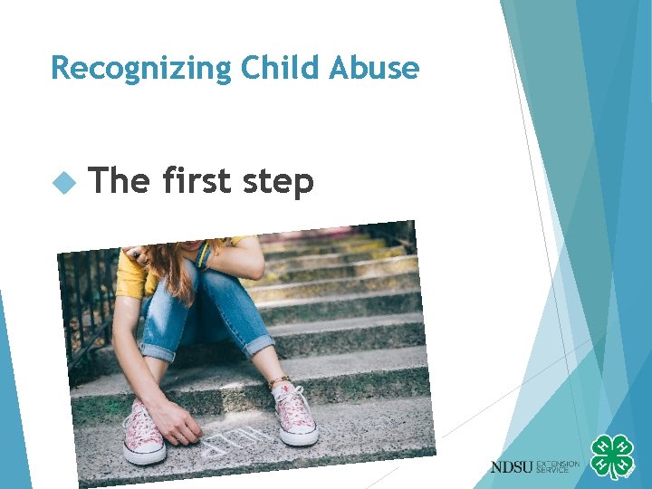 Recognizing Child Abuse The first step 