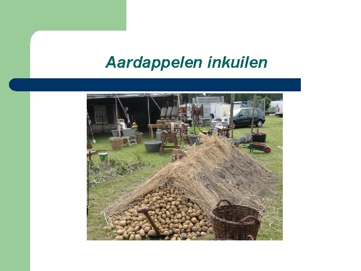 Aardappelen inkuilen 