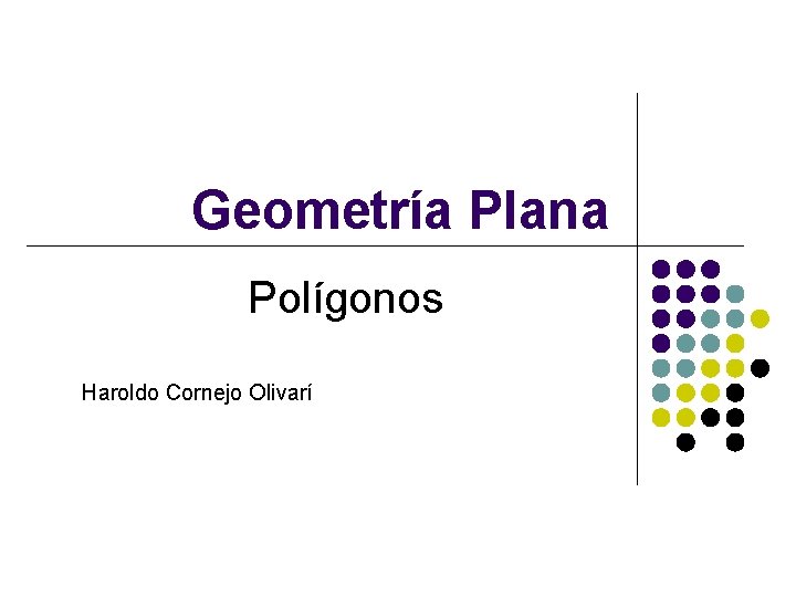 Geometría Plana Polígonos Haroldo Cornejo Olivarí 