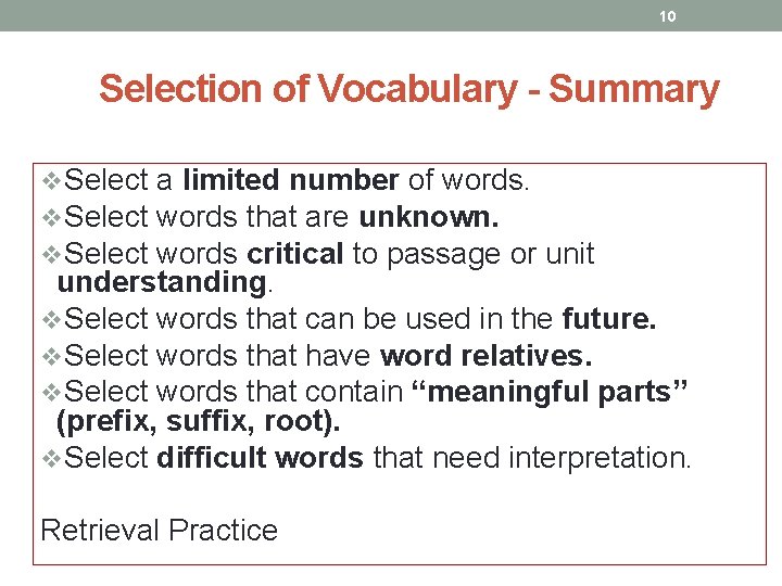 10 Selection of Vocabulary - Summary v. Select a limited number of words. v.