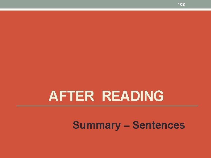 108 AFTER READING Summary – Sentences 