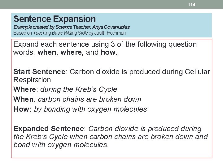 114 Sentence Expansion Example created by Science Teacher, Anya Covarrubias Based on Teaching Basic