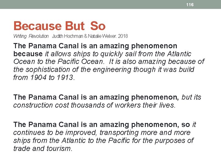 116 Because But So Writing Revolution Judith Hochman & Natalie Welxer. 2018 The Panama