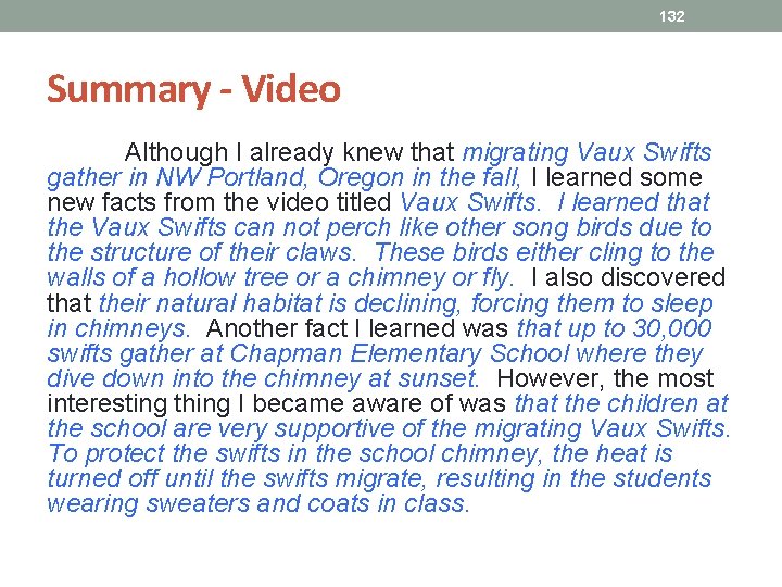 132 Summary - Video Although I already knew that migrating Vaux Swifts gather in