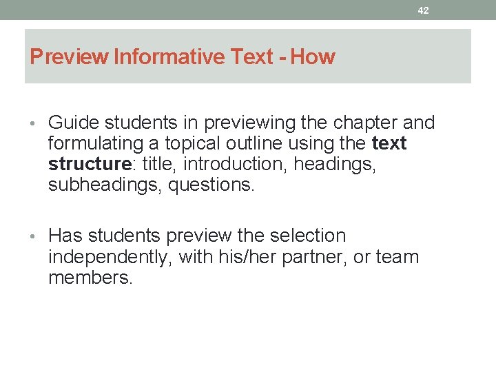 42 Preview Informative Text - How • Guide students in previewing the chapter and