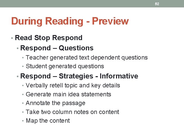 52 During Reading - Preview • Read Stop Respond • Respond – Questions •